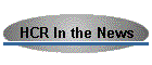 HCR In the News